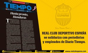 Real España se solidariza con empleados y periodistas de Diario Tiempo